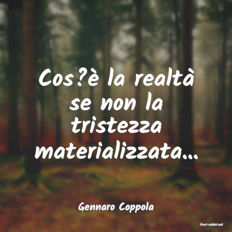 frasi di Gennaro Coppola