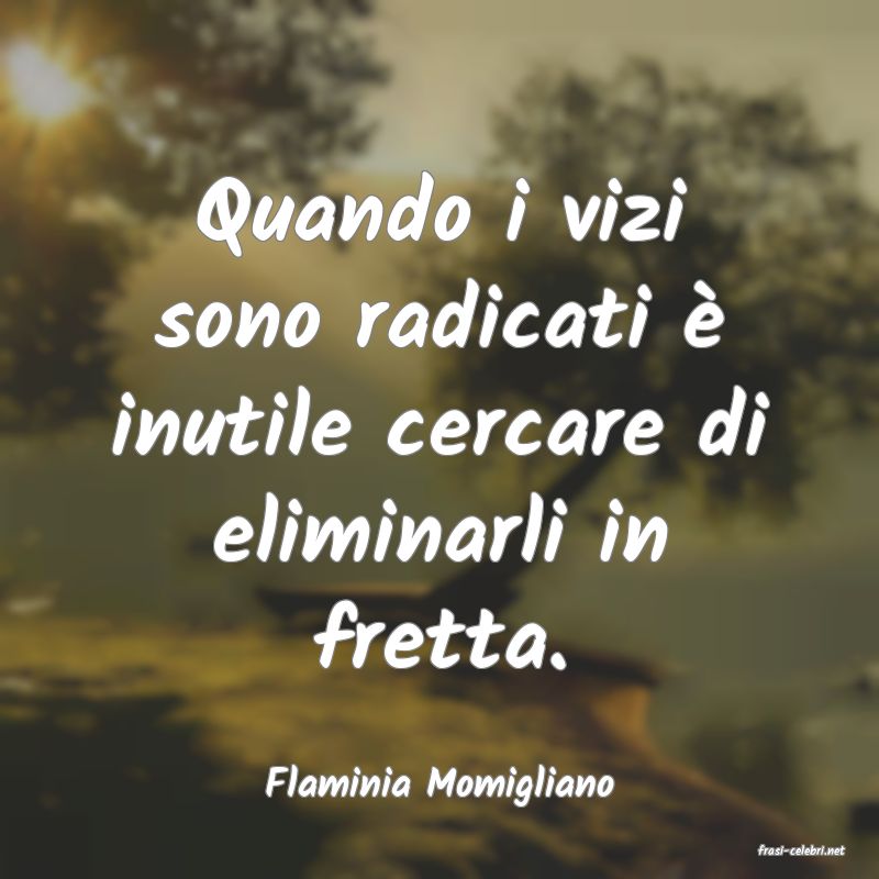 frasi di Flaminia Momigliano