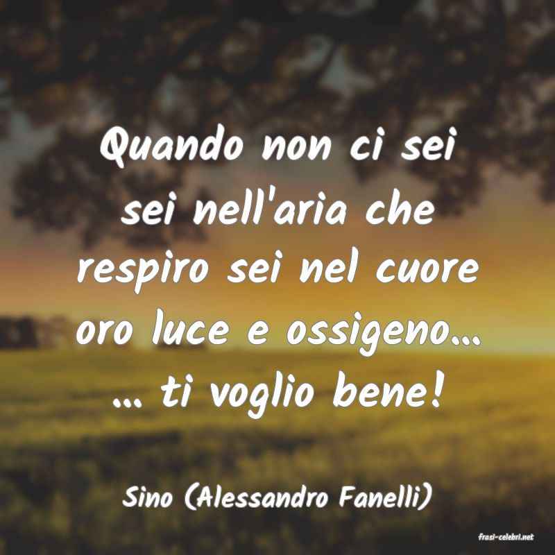 frasi di Sino (Alessandro Fanelli)