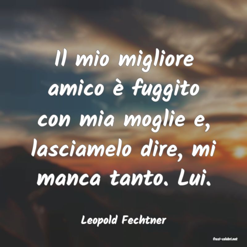 frasi di Leopold Fechtner