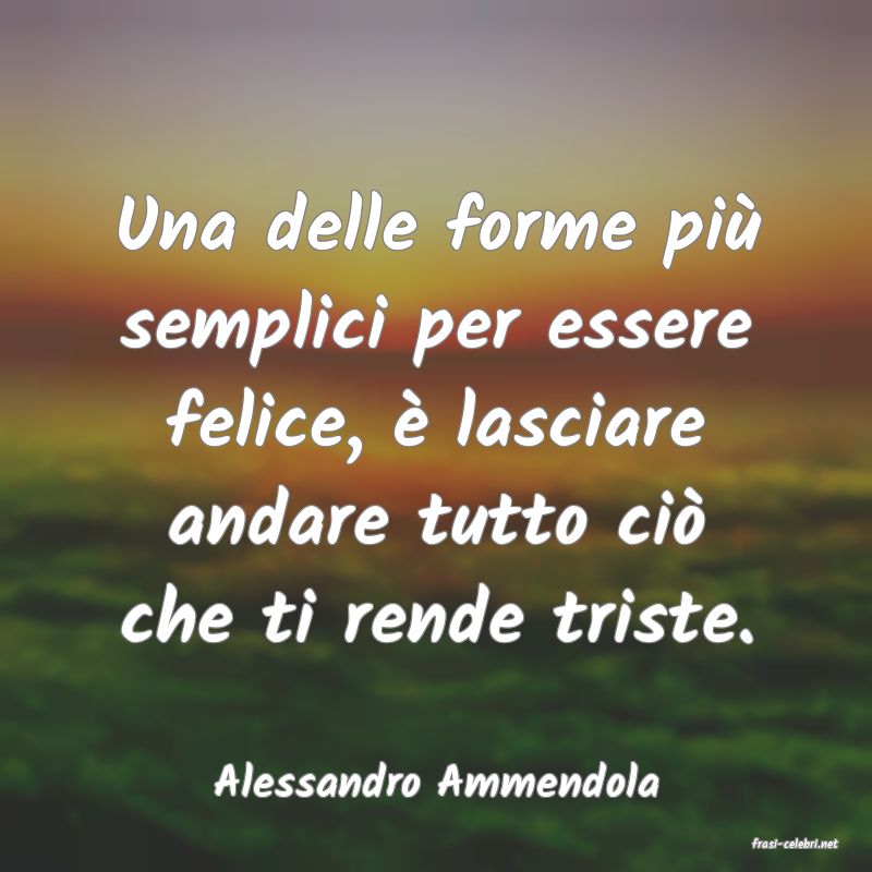 frasi di Alessandro Ammendola