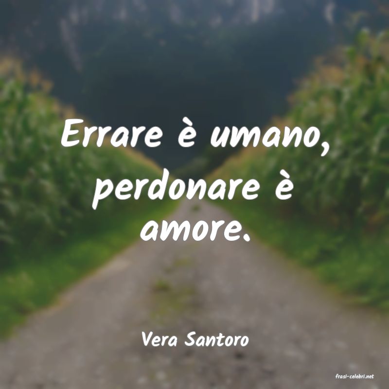 frasi di  Vera Santoro
