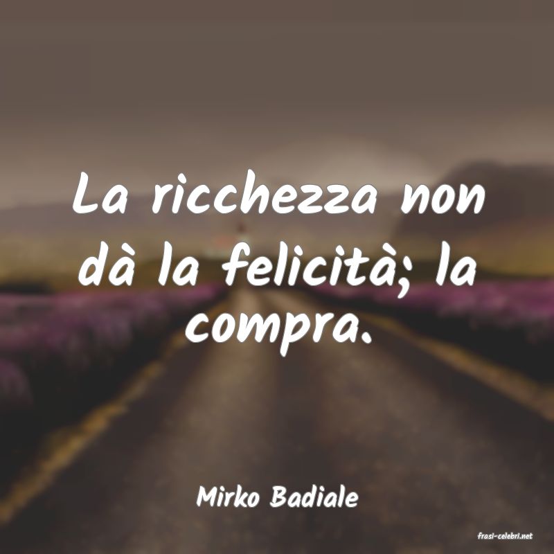 frasi di Mirko Badiale