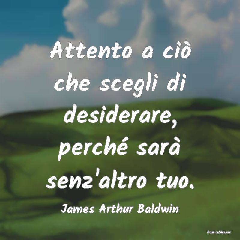 frasi di  James Arthur Baldwin
