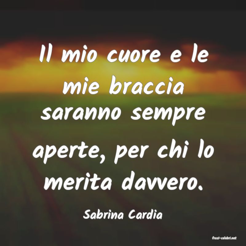 frasi di  Sabrina Cardia
