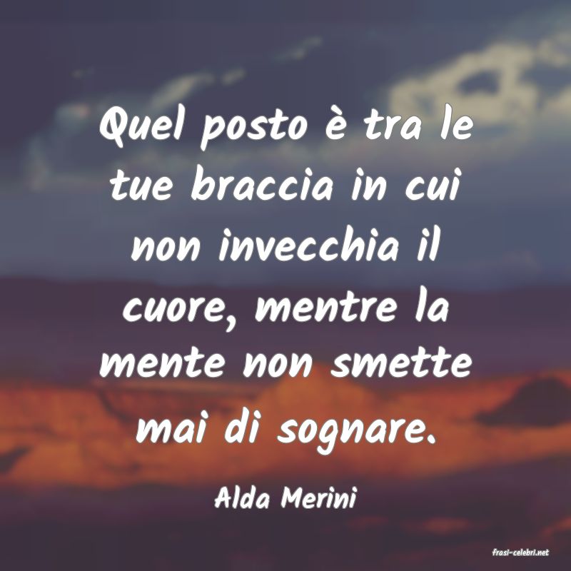 frasi di  Alda Merini
