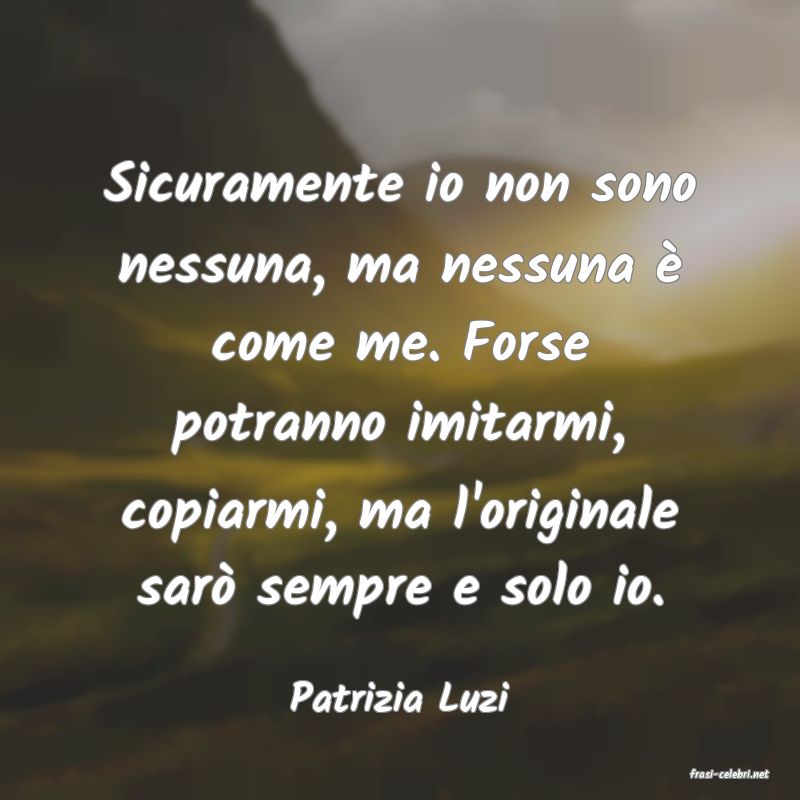 frasi di  Patrizia Luzi
