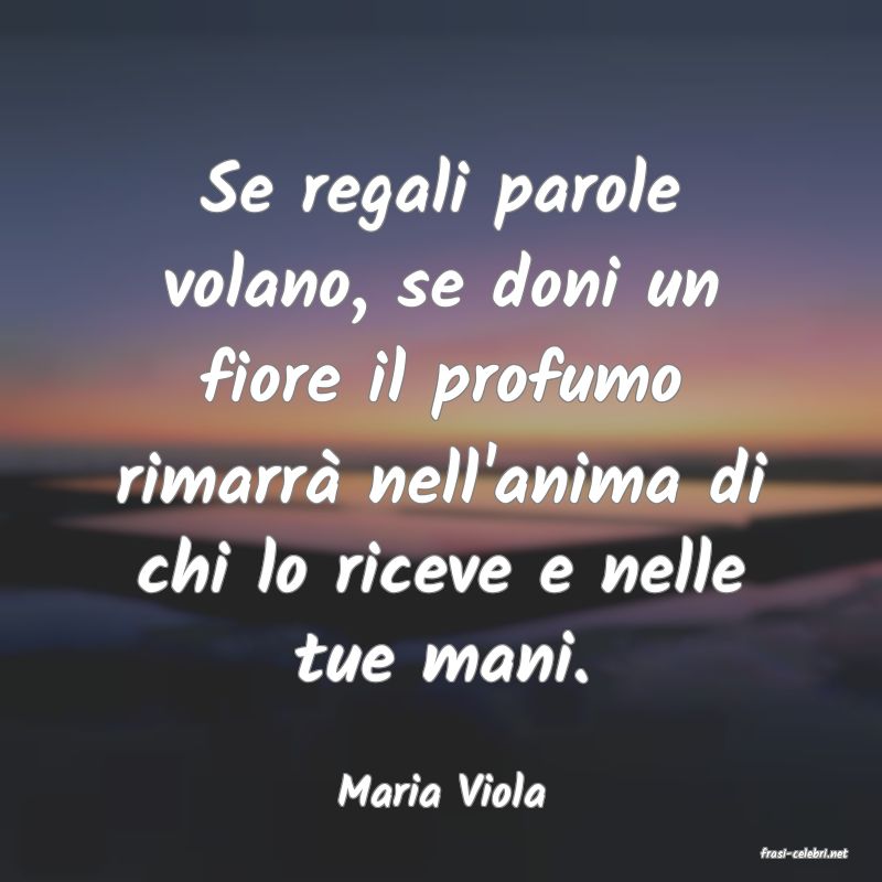 frasi di Maria Viola