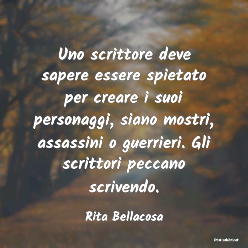frasi di  Rita Bellacosa
