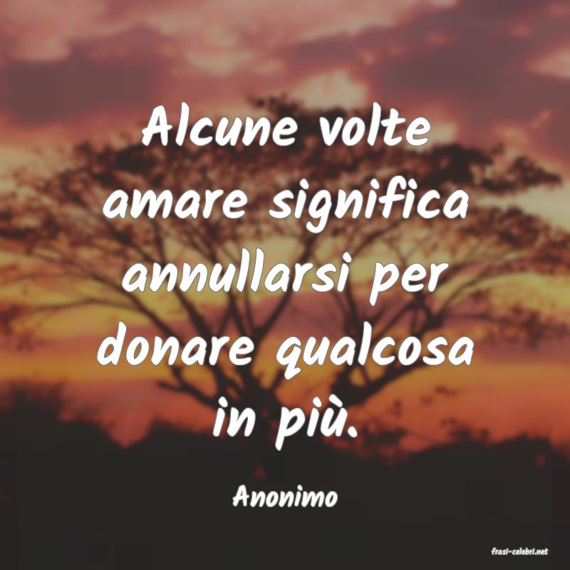 frasi di  Anonimo
