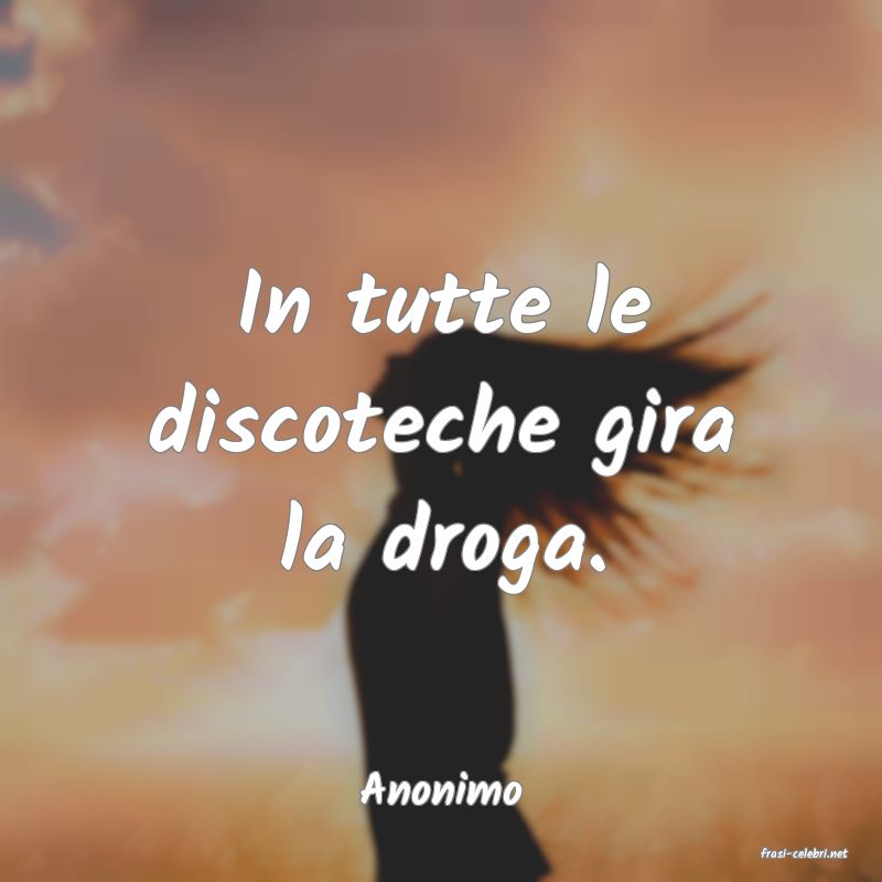 frasi di Anonimo