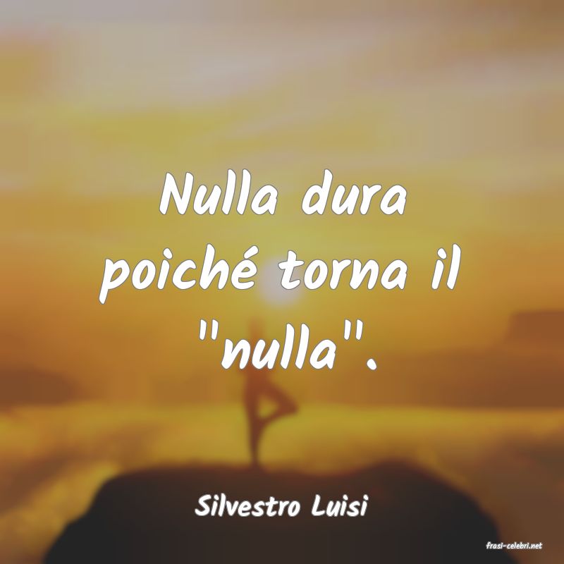 frasi di Silvestro Luisi