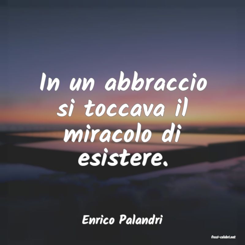 frasi di Enrico Palandri