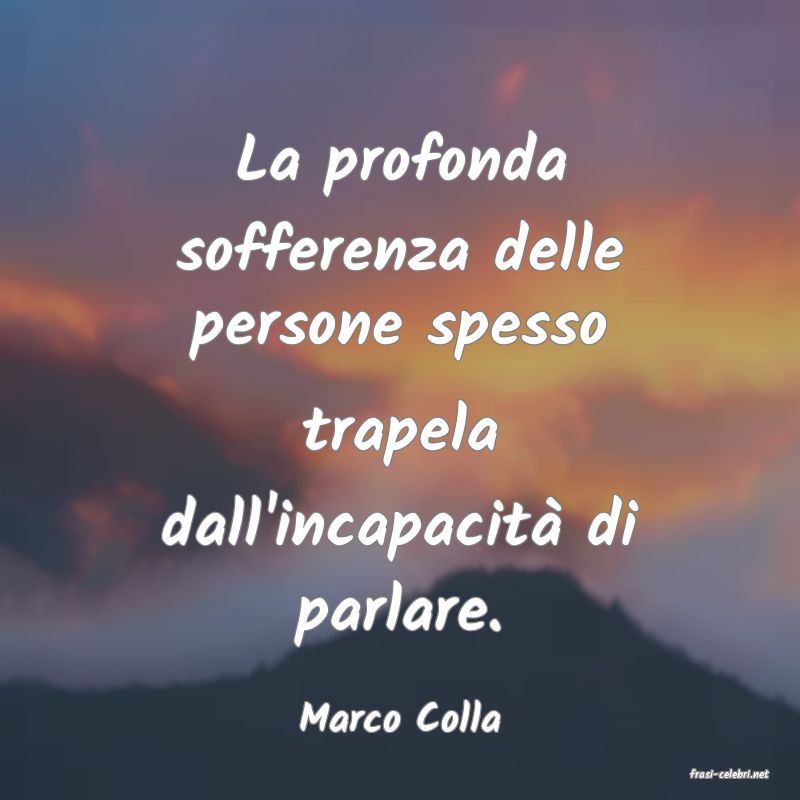 frasi di Marco Colla