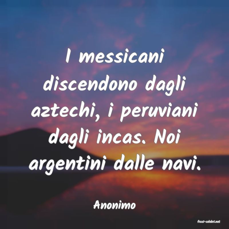 frasi di Anonimo