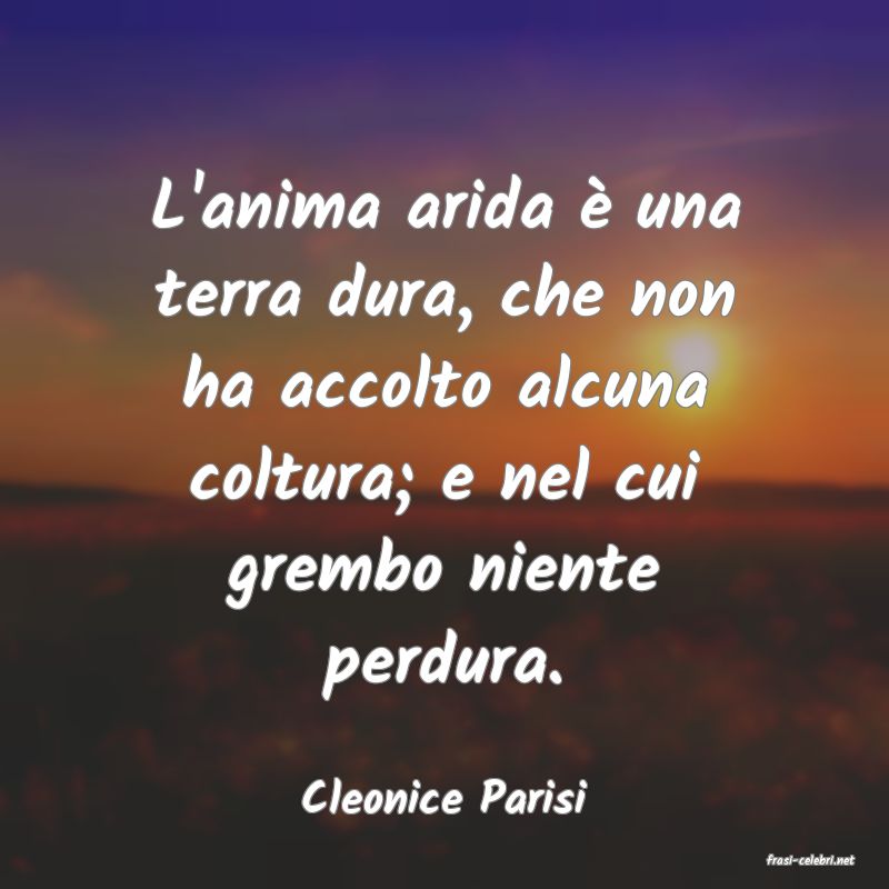 frasi di Cleonice Parisi