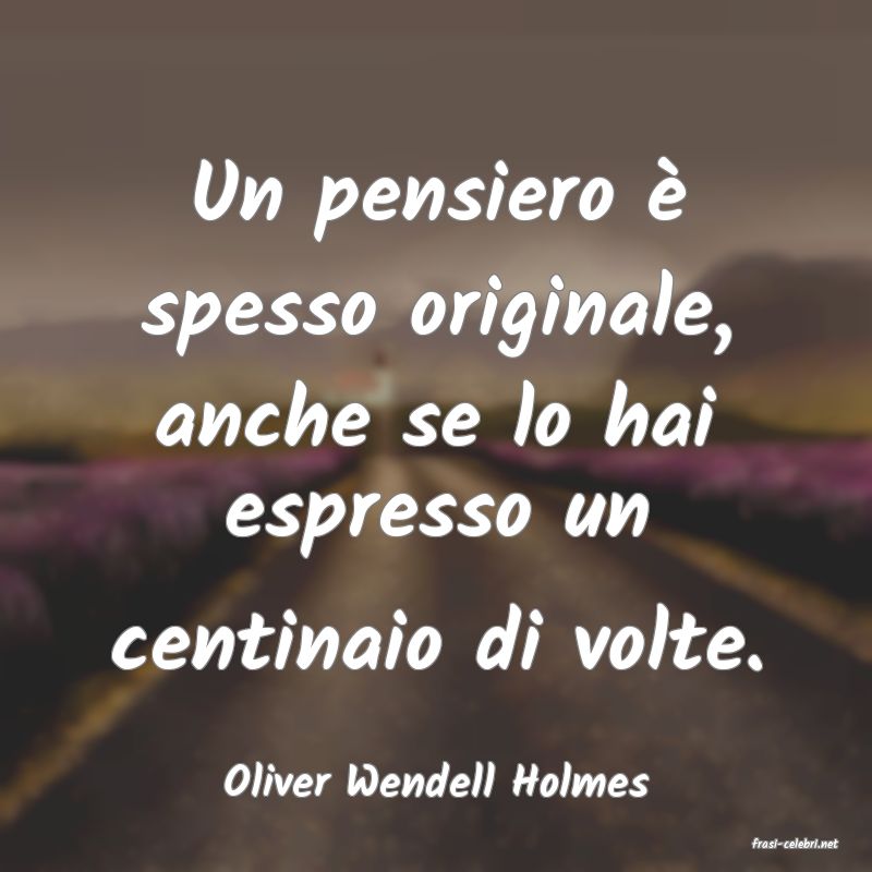 frasi di Oliver Wendell Holmes