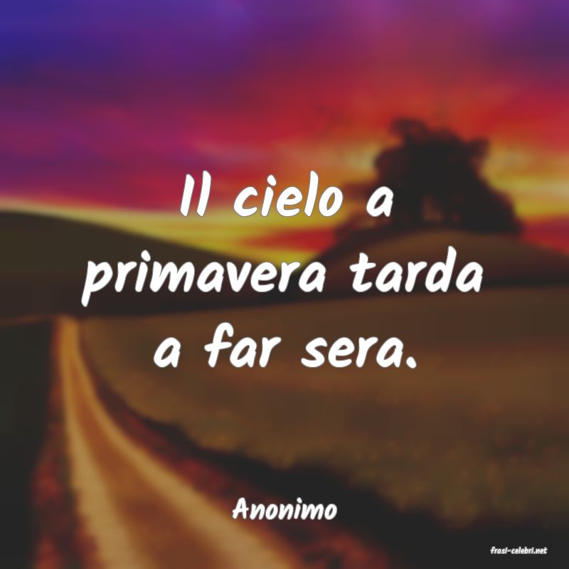 frasi di Anonimo