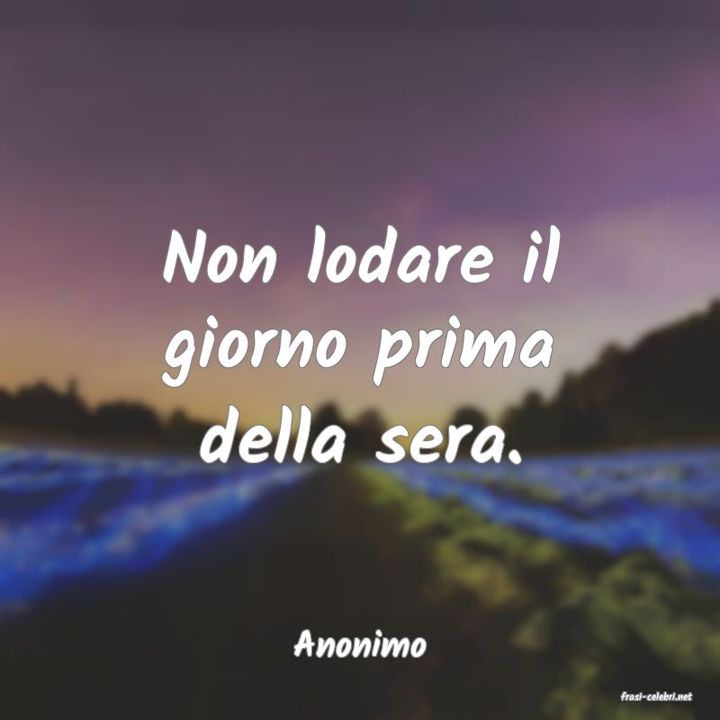 frasi di Anonimo