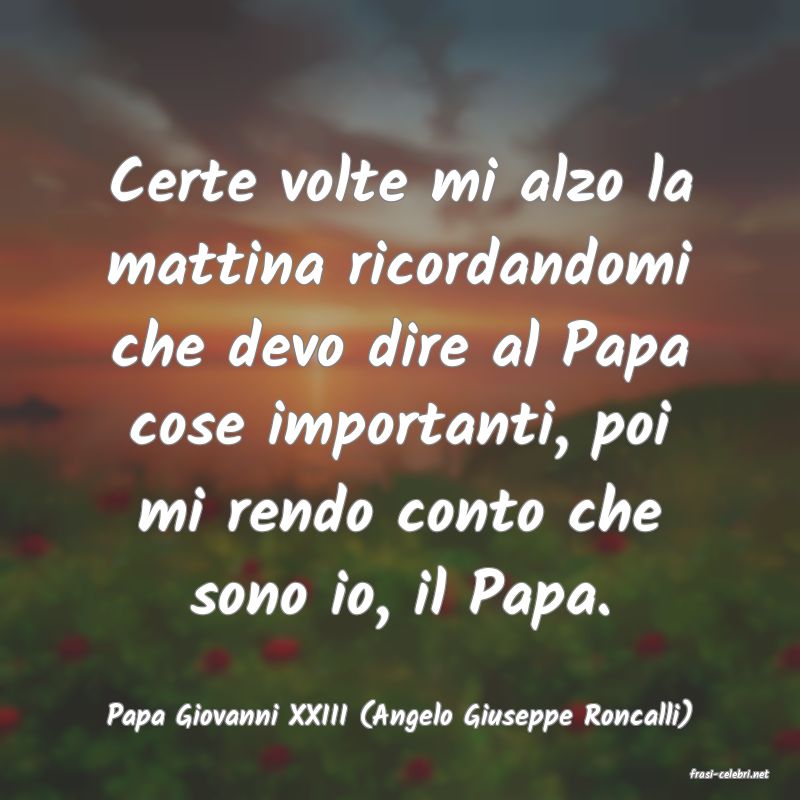frasi di Papa Giovanni XXIII (Angelo Giuseppe Roncalli)
