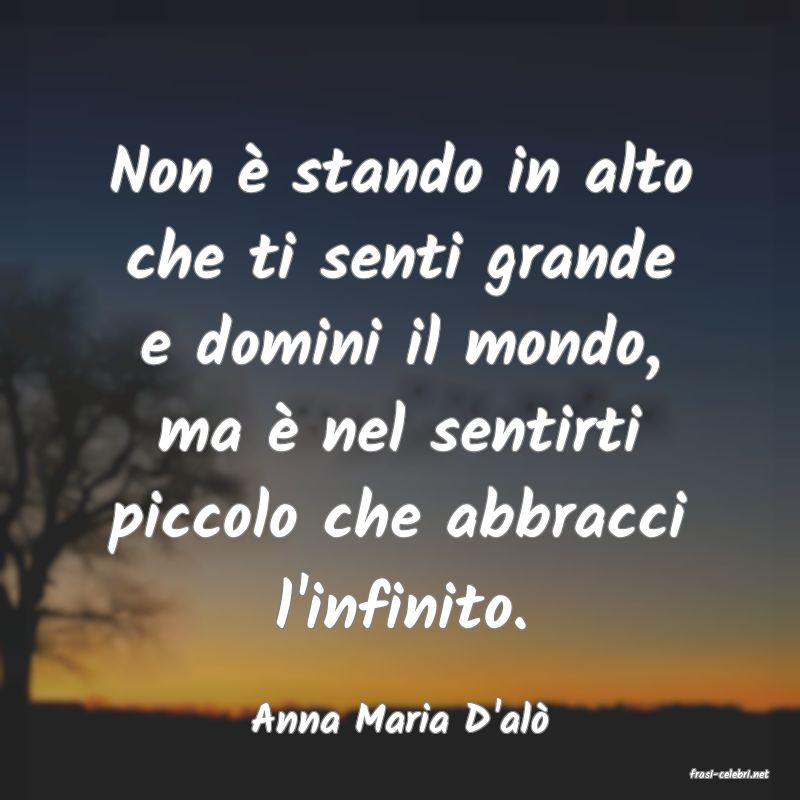 frasi di Anna Maria D'al