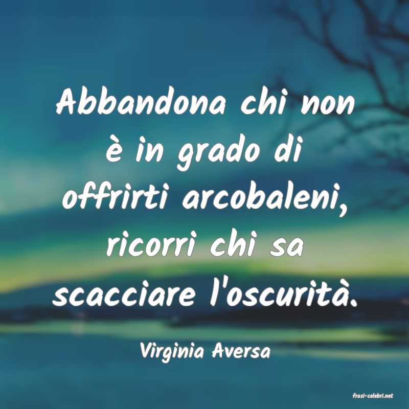 frasi di  Virginia Aversa
