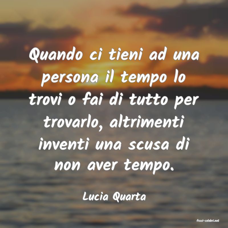 frasi di  Lucia Quarta
