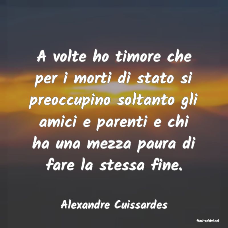 frasi di Alexandre Cuissardes