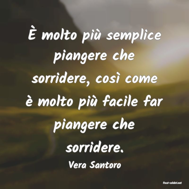 frasi di  Vera Santoro
