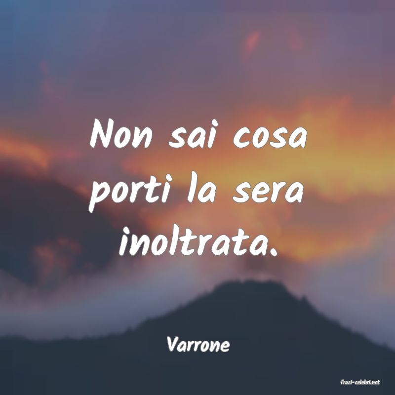frasi di  Varrone
