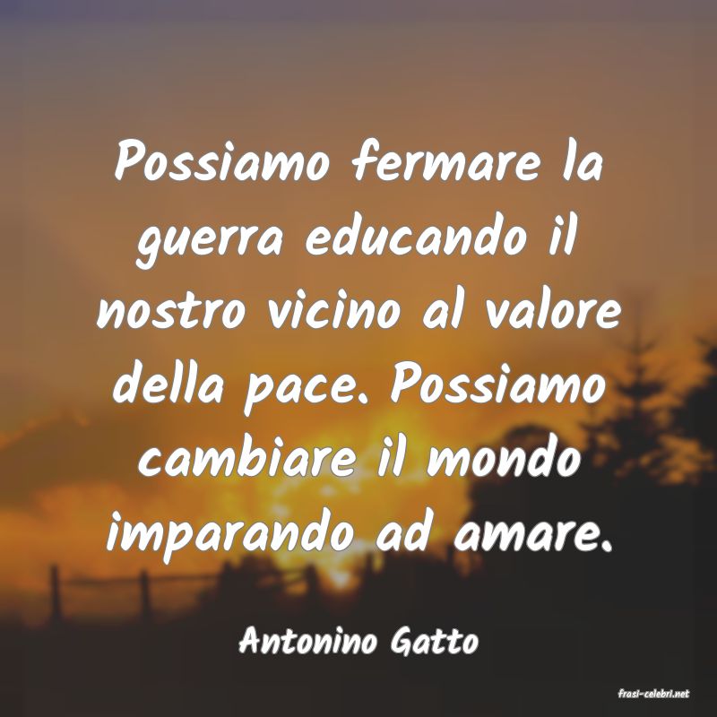 frasi di Antonino Gatto