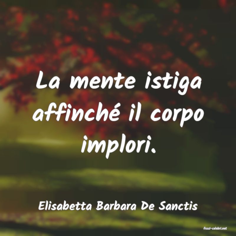 frasi di  Elisabetta Barbara De Sanctis
