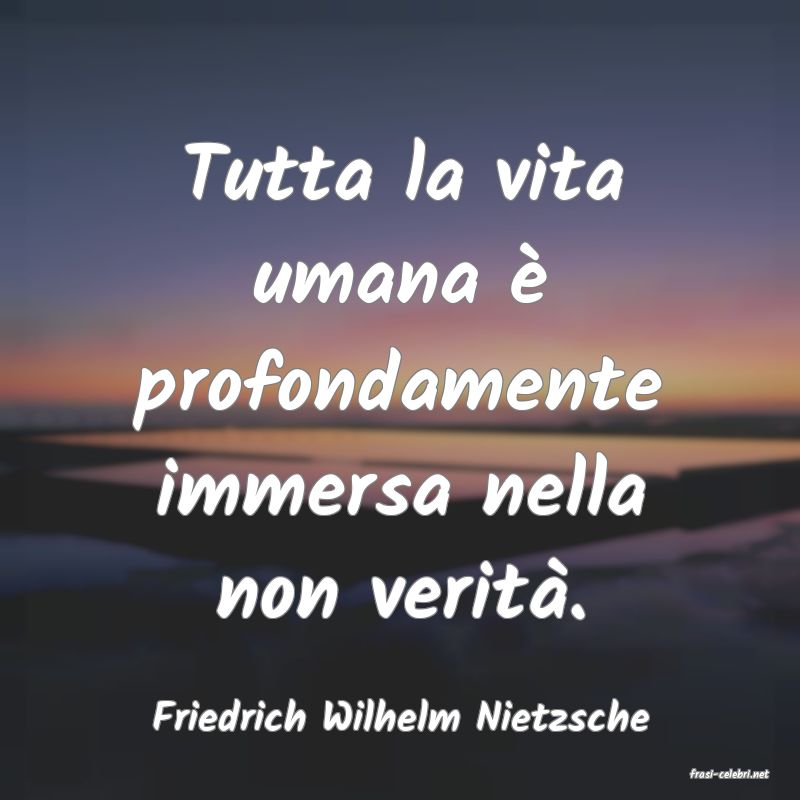 frasi di Friedrich Wilhelm Nietzsche