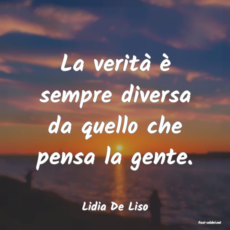 frasi di Lidia De Liso