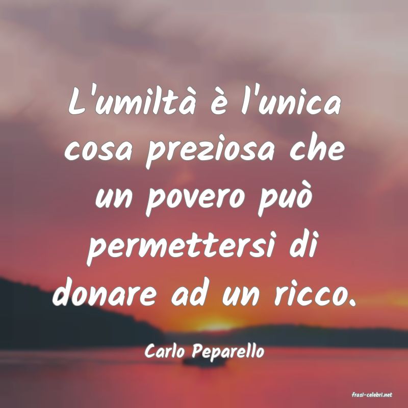 frasi di  Carlo Peparello
