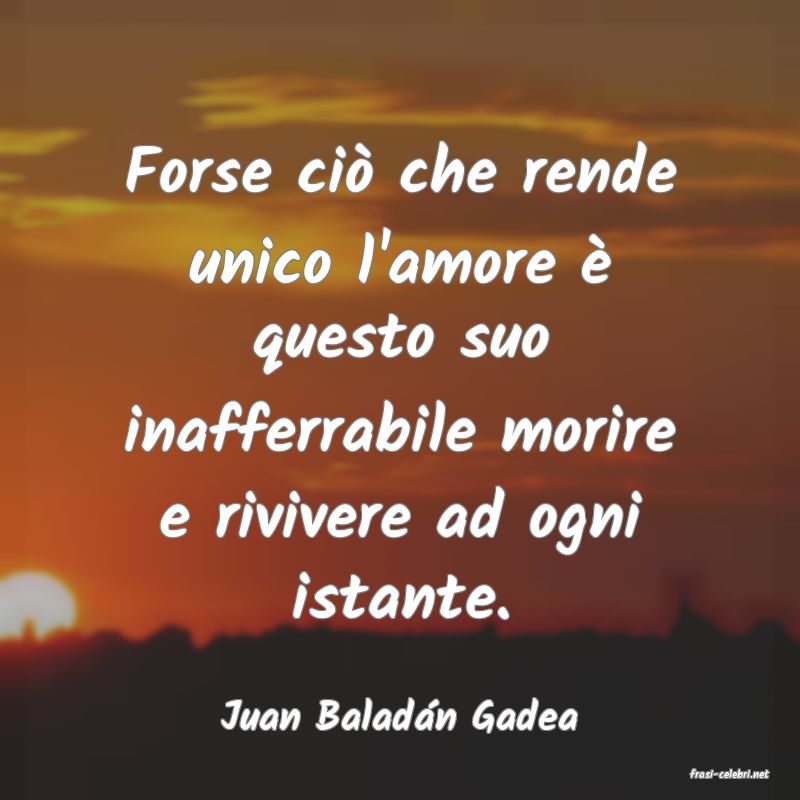 frasi di Juan Baladn Gadea