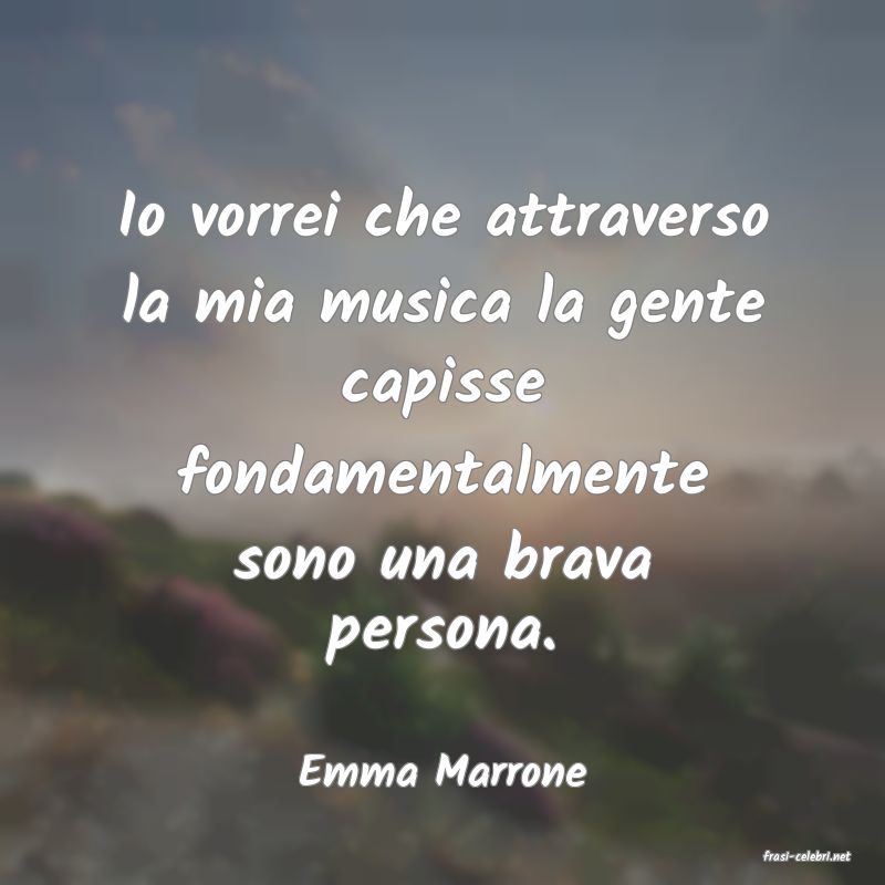 frasi di  Emma Marrone
