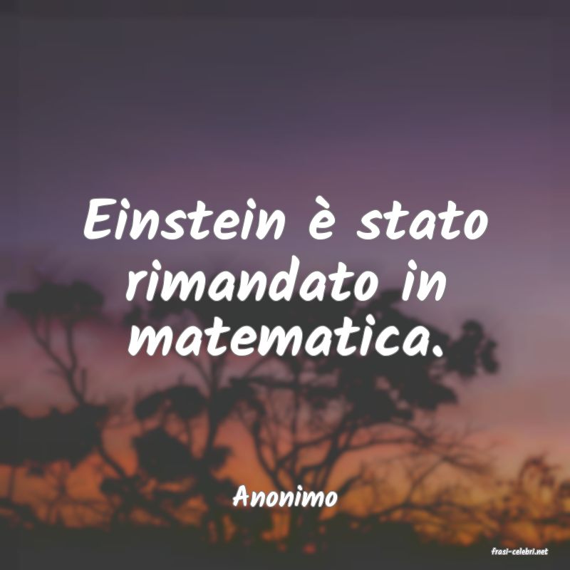 frasi di  Anonimo
