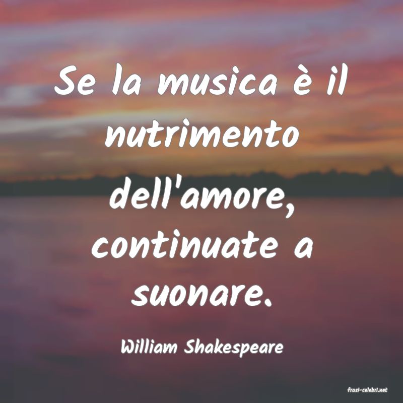 frasi di  William Shakespeare
