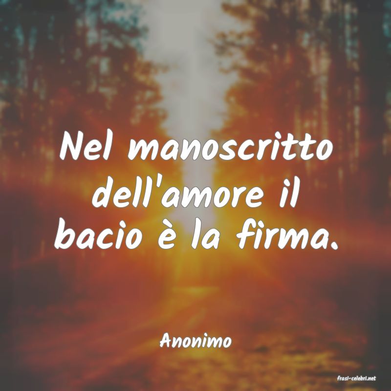 frasi di  Anonimo
