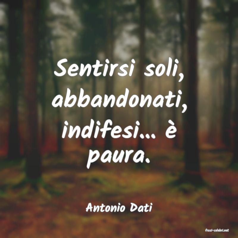 frasi di  Antonio Dati
