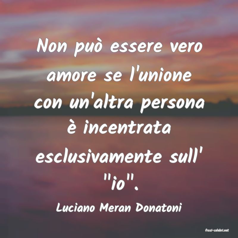 frasi di  Luciano Meran Donatoni
