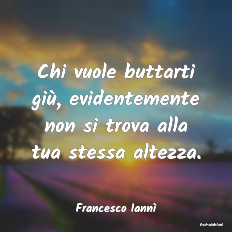 frasi di Francesco Iann