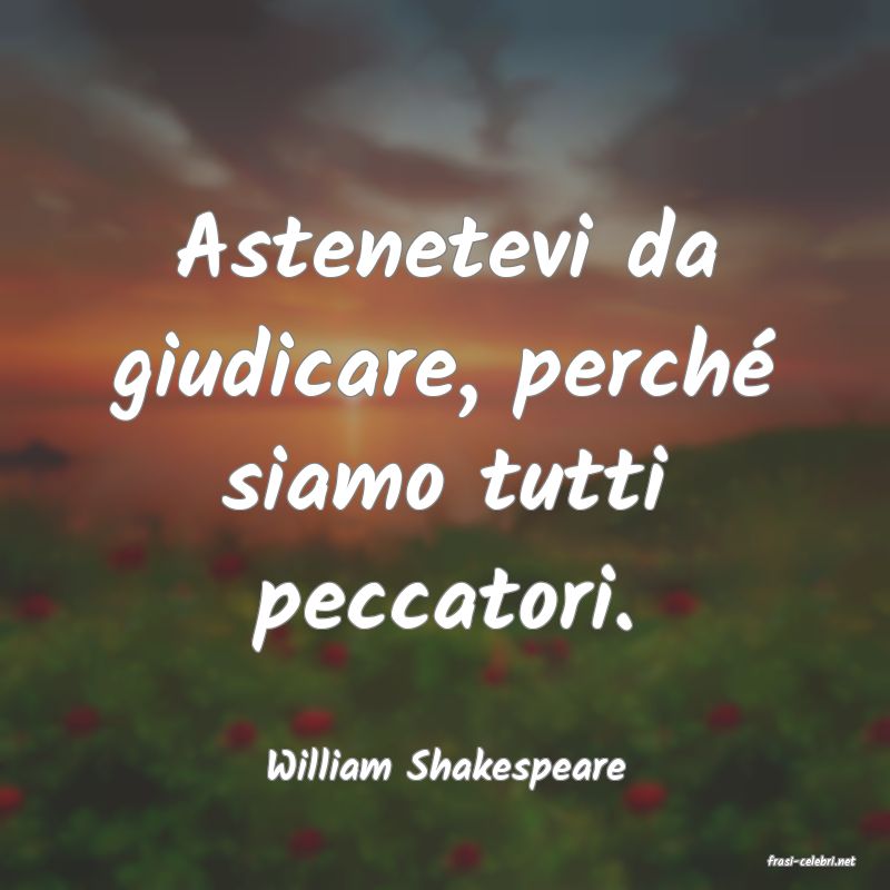 frasi di  William Shakespeare
