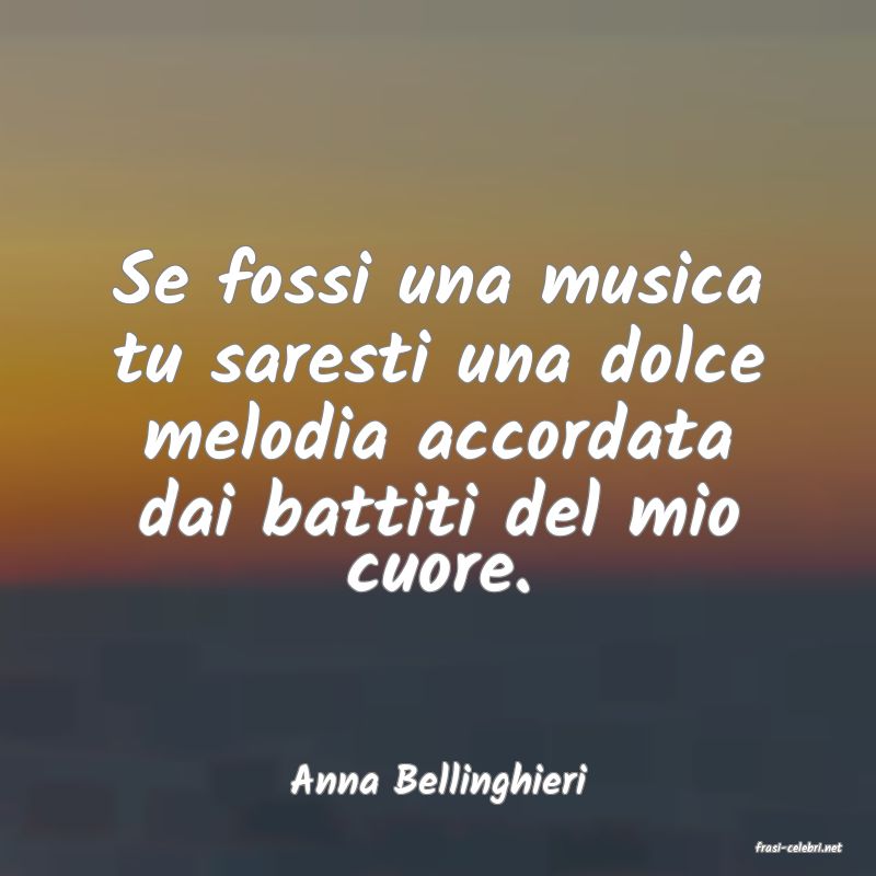 frasi di Anna Bellinghieri
