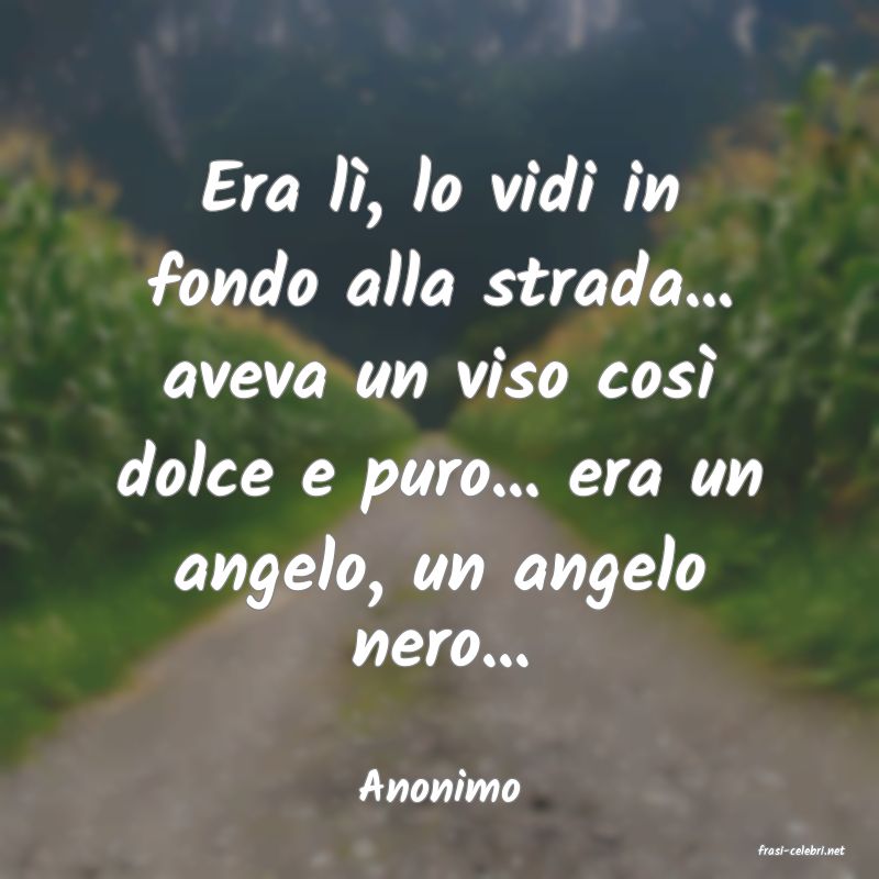 frasi di Anonimo