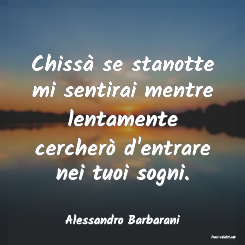 frasi di Alessandro Barbarani