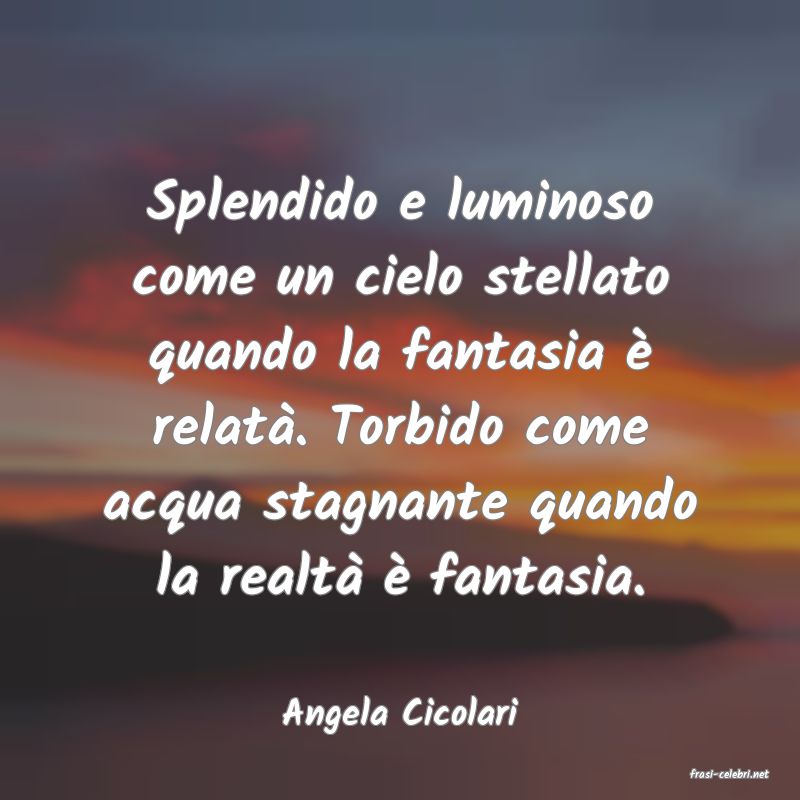 frasi di Angela Cicolari