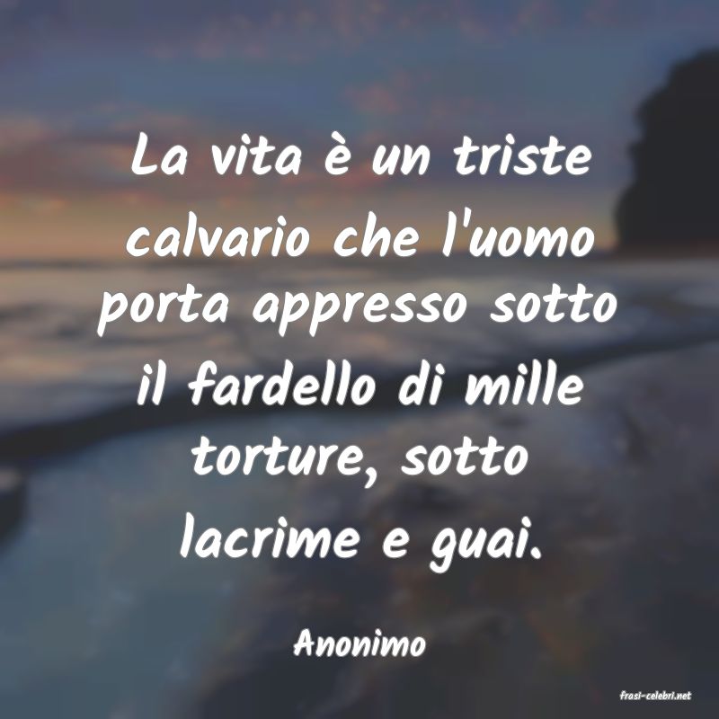 frasi di Anonimo
