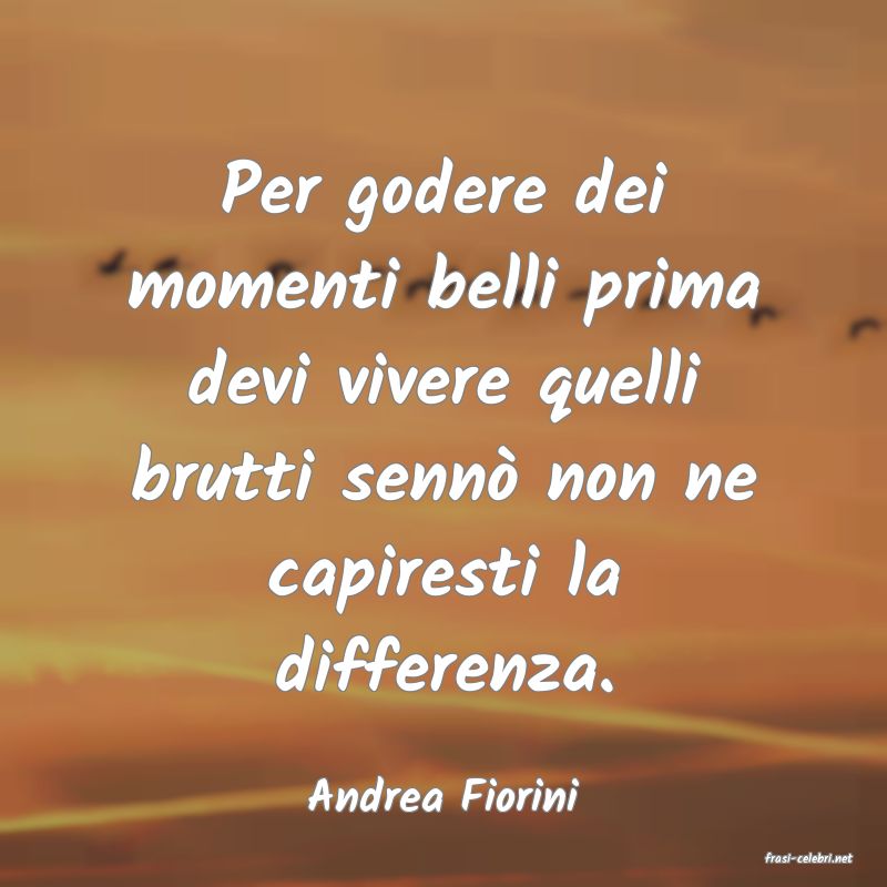 frasi di Andrea Fiorini